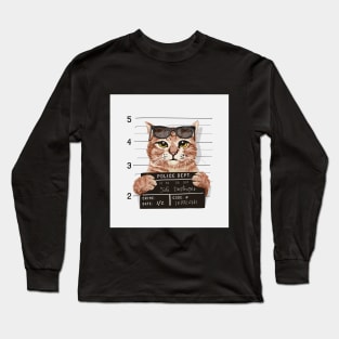 Funny cat got arreseted Long Sleeve T-Shirt